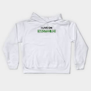 I live on Wasted Rd Kids Hoodie